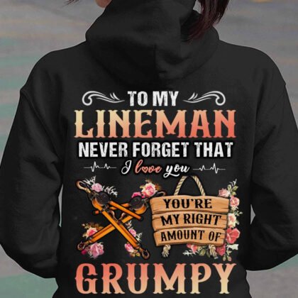 To My Lineman Never Forget That I Love you