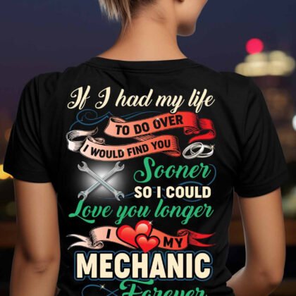 I Love My Mechanic Forever