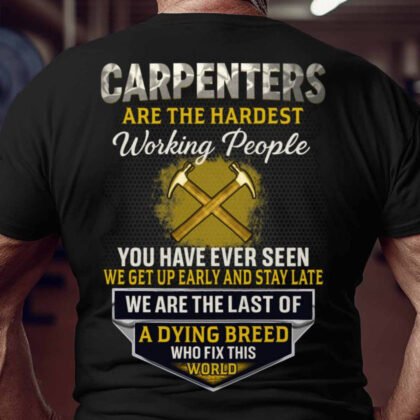 Hardest Working People - Carpenter Dying Breed