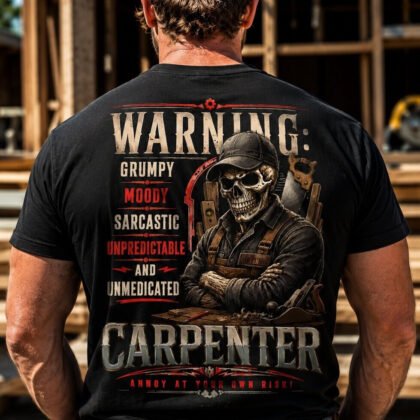 Warning Carpenter T-Shirts Hoodies Sweatshirts Long Sleeves